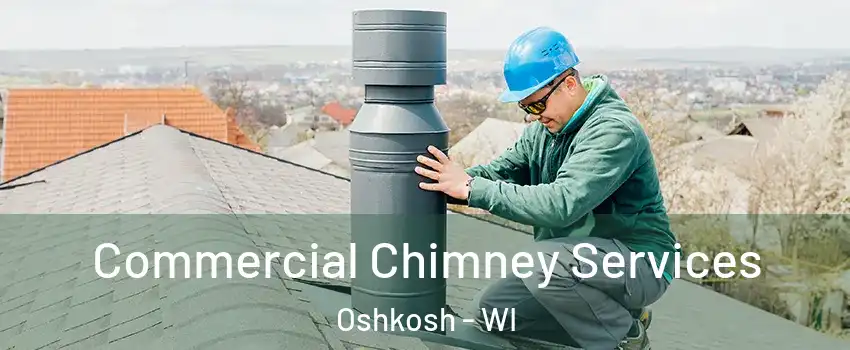  Commercial Chimney Services Oshkosh - WI